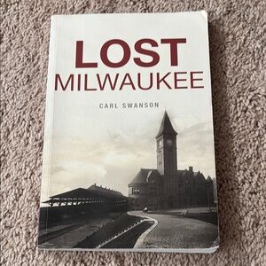 Lost Milwaukee Book